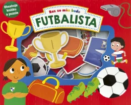 Raz zo mňa bude: Futbalista